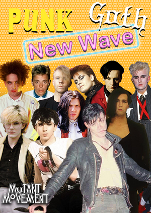 Mutant Movement VI: New Wave, Punk & Goth