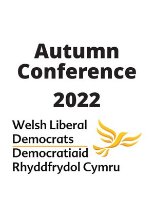 Welsh Liberal Democrats Autumn Conference 2022