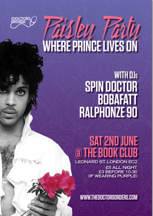 The Doctor's Orders Present: PAISLEY PARTY, Where Prince Lives On.