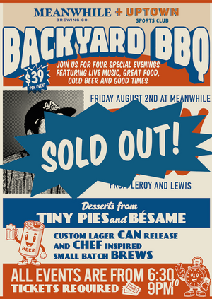 ***SOLD OUT*** Backyard BBQ with Evan Leroy of Leroy & Lewis BBQ