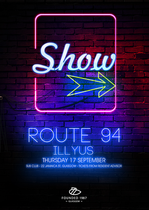 Show Presents... Route 94 // Illyus.