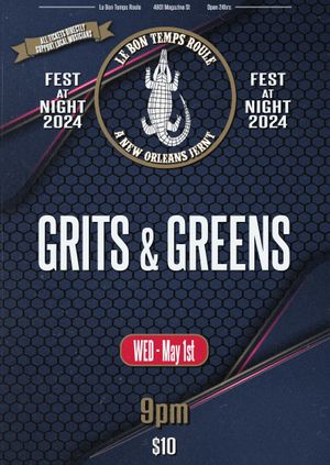 5/1/24 - 9pm - Grits & Greens
