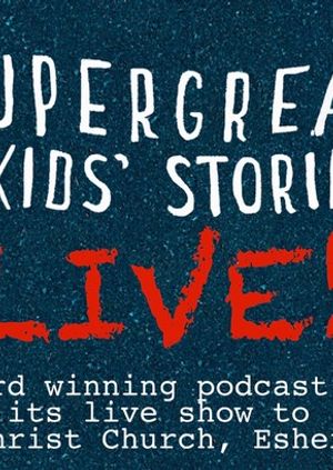 Super Great Kids' Stories Show 2 at Christ Church, Esher - live in person!