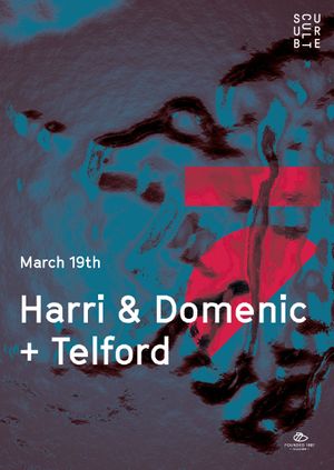 Subculture presents Harri & Domenic + Telford 