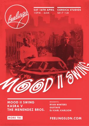 Feelings Spring Fling: Mood II Swing, Kasra V, The Menendez Brothers, Residents and More TBA