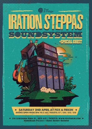 Iration Steppas Soundsytem + Special Guest!