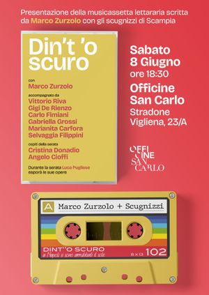 Din't 'o Scuro | Presentazione della musicassetta letteraria di Marco Zurzolo