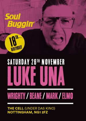 Soul Buggin' 18th Birthday with Luke Una