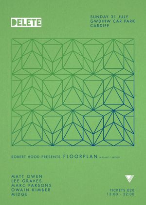Delete: Robert Hood presents Floorplan