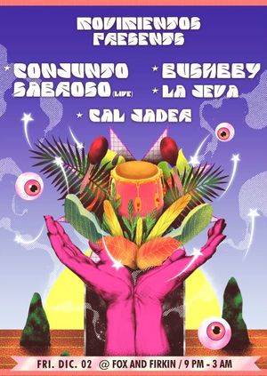 Movimientos: Conjunto Sabroso (live) Bushbby  La Jeva Cal Jader 