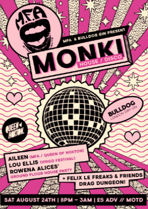 MFA & Bulldog Gin present Monki (House & Disco set)