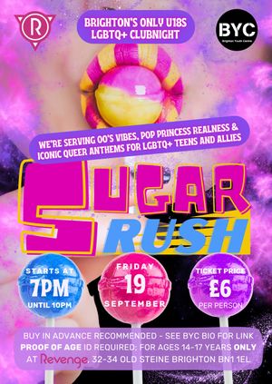 Sugar Rush: Under 18s LGBTQ clubnight (Ages 14-17)
