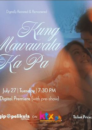 KUNG MAWAWALA KA PA  Digital Premiere + Pre-show