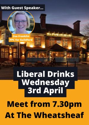 Liberal Social with Will Forster, and guest speaker Zoe Franklin PPC for Guildford