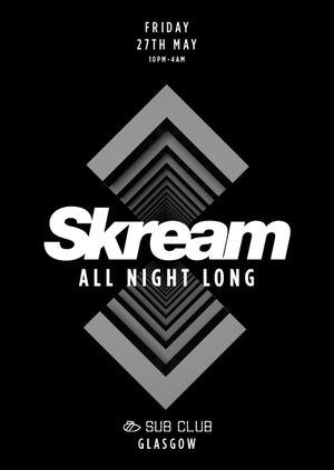 Skream All Night Long