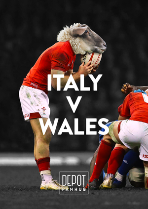 DEPOT Presents: The 6 Nations LIVE – Italy V Wales