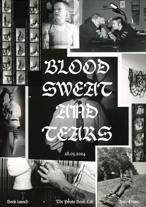 BLOOD SWEAT AND TEARS by Jody Evans