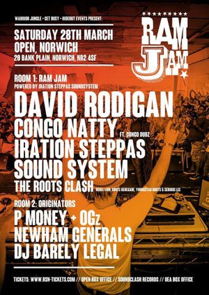 DAVID RODIGAN presents RAM JAM NORWICH ft. DAVID RODIGAN, CONGO NATTY, IRATION STEPPAS SOUND SYSTEM, P MONEY & OGz, NEWHAM GENERALS, DJ BARELY LEGAL & MORE