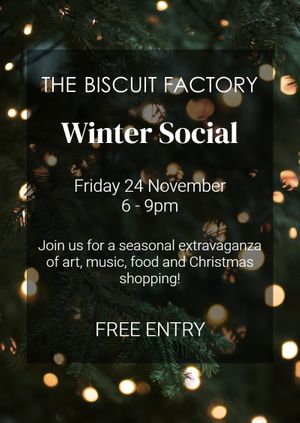The Biscuit Factory Winter Social