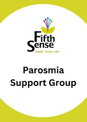 Fifth Sense | #LetsTalkSmellAndTaste, Parosmia Support Group