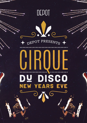 Cirque Du Disco NYE Party 